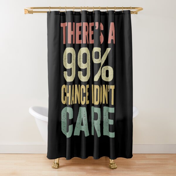 Item preview, There's A 99% Chance I Don't Care | There's A 99% Chance I Don't Care Vintage Tee designed and sold by FirstTouch.