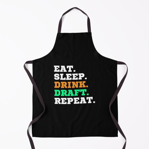 Item preview, Eat Sleep Drink Draft Repeat (White Text)- Fantasy Football League (FFL) designed and sold by CaitU.