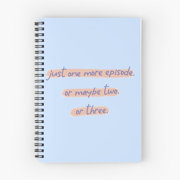 Item preview, Just One More Episode. Or Maybe Two. Or Three. designed and sold by co-stars.