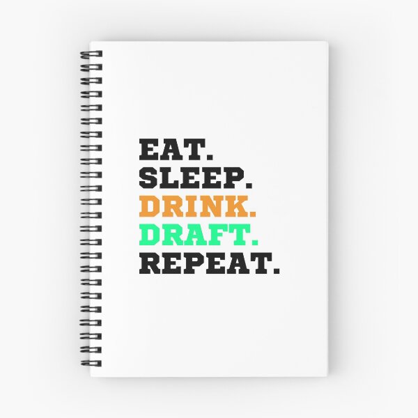 Item preview, Eat Sleep Drink Draft Repeat (Black Text)- Fantasy Football League (FFL) designed and sold by CaitU.