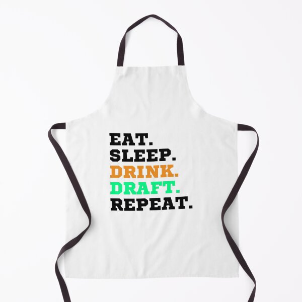 Item preview, Eat Sleep Drink Draft Repeat (Black Text)- Fantasy Football League (FFL) designed and sold by CaitU.