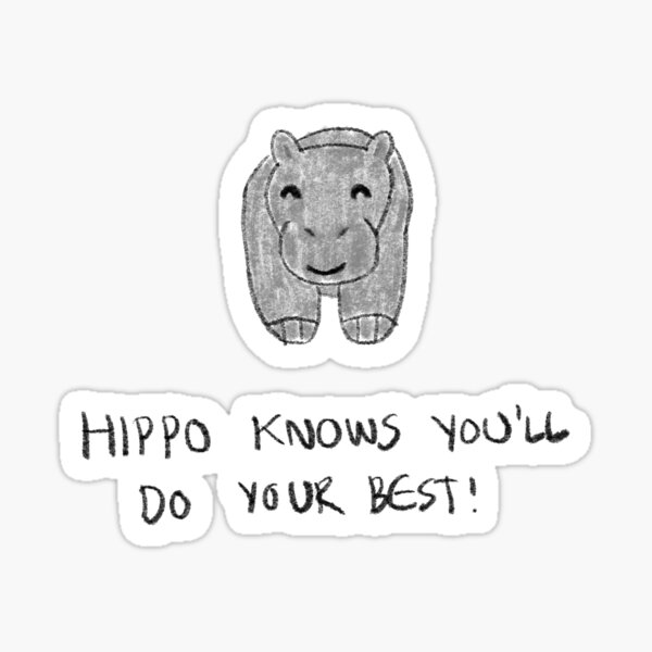 Item preview, Do your Best! Wholesome Hippo designed and sold by aeyela.
