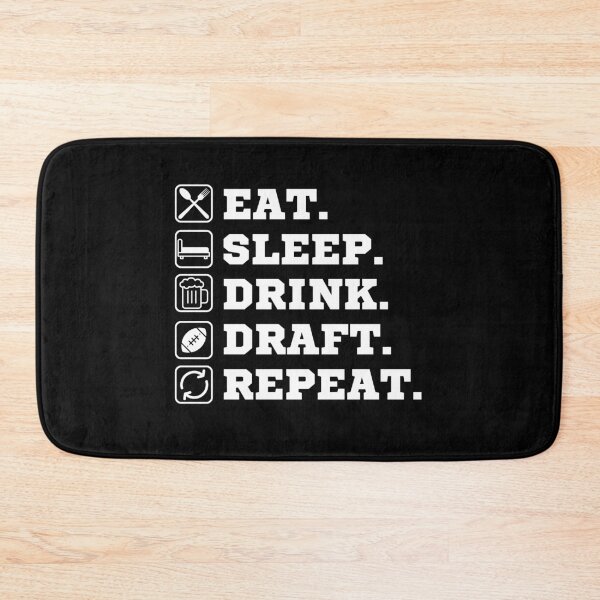 Item preview, Eat Sleep Drink Draft Repeat (White Text)- Fantasy Football League (FFL) designed and sold by CaitU.