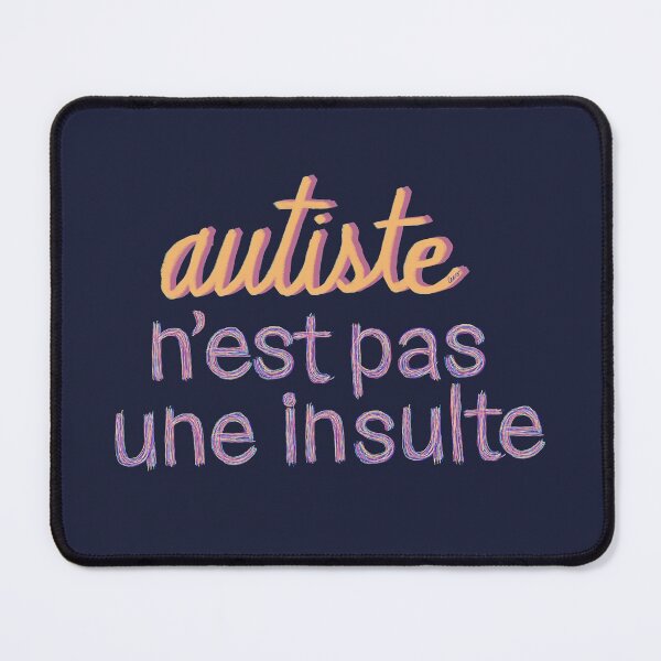 Item preview, autistic is not an insult designed and sold by MentaLee.