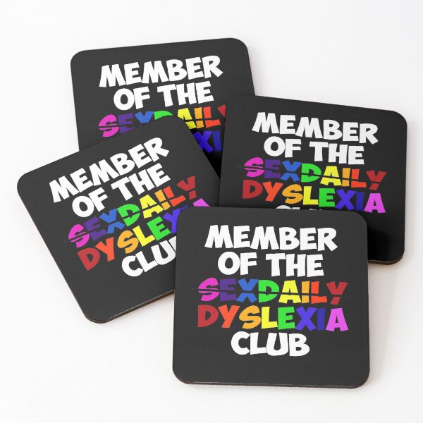 Item preview, Member of the SexDaily Dyslexia Club designed and sold by TSHIRTSOFDESIRE.