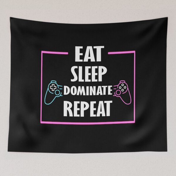 Item preview, Eat Sleep Dominate Repeat designed and sold by BUniqueBSpecial.
