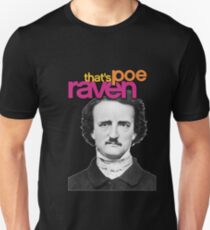 That's Poe Raven Unisex T-Shirt