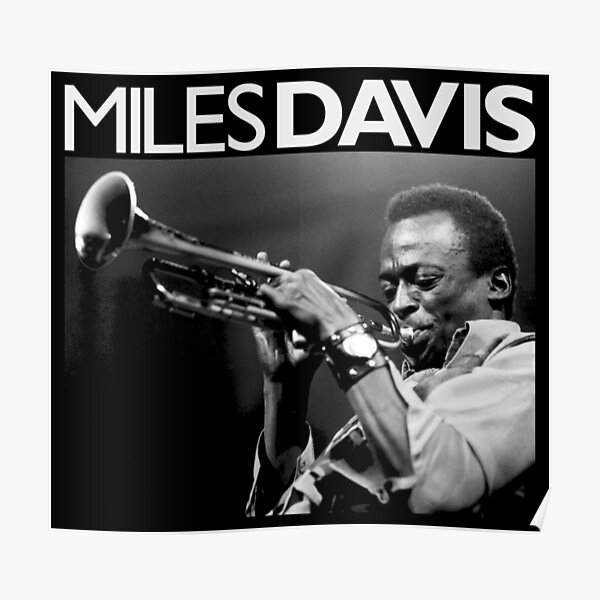 MILES DAVIS Poster
