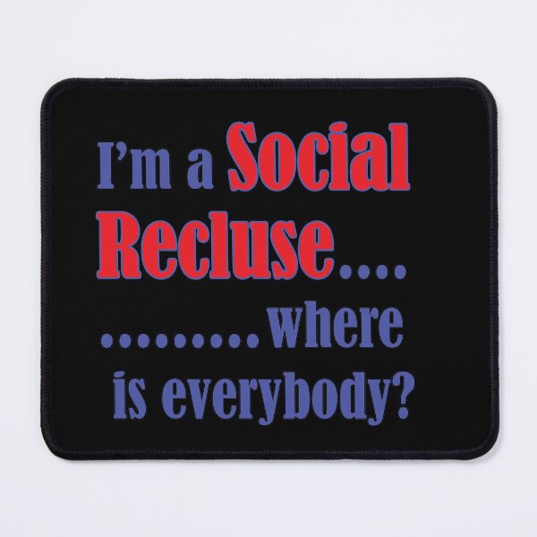 Item preview, I'm a Social Recluse designed and sold by HazyAppleArt.