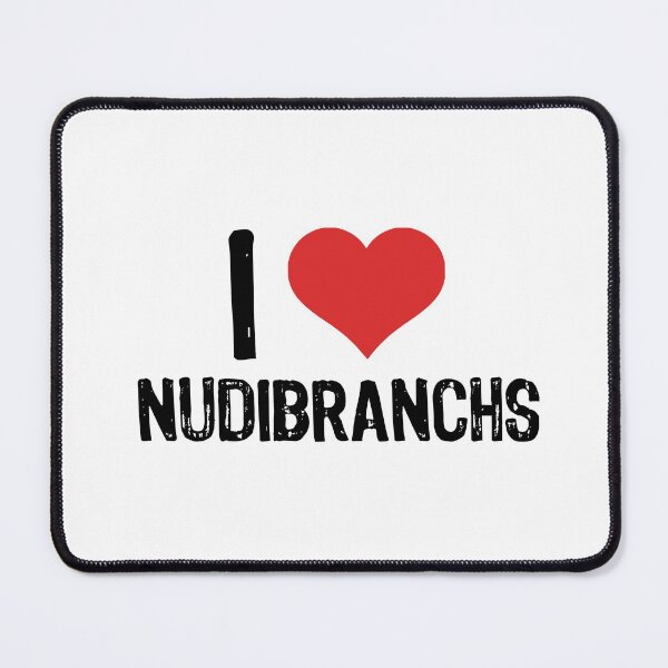 Item preview, I Love Nudibranchs designed and sold by The "I Love Everything" Shop.