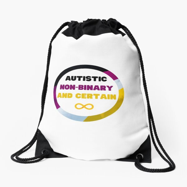 Autistic Non-Binary and Certain Drawstring Bag