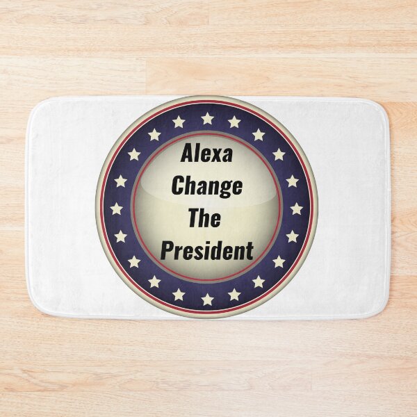 Item preview, Alexa Change The President designed and sold by Chanchane Store.