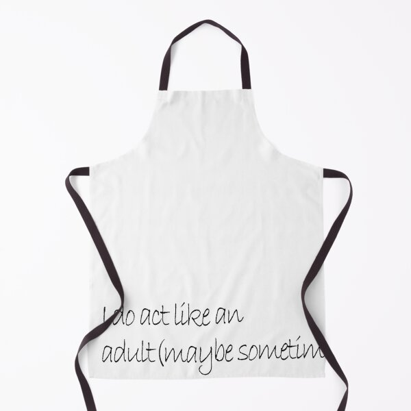 Item preview, I act like an adult| Adulting| 18th Birthday designed and sold by Kritika 99.