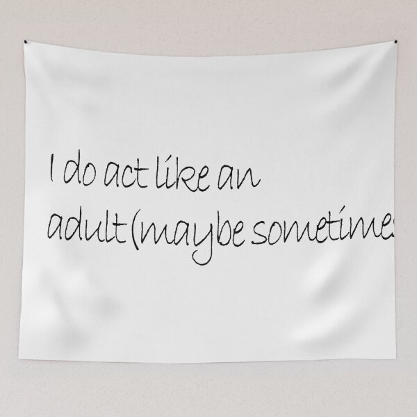 Item preview, I act like an adult| Adulting| 18th Birthday designed and sold by Kritika 99.