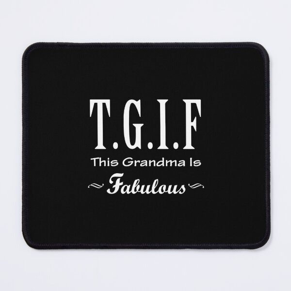 Item preview, Funny Mother'S Day Tgif This Grandma Is Fabulous Gift designed and sold by wymanlynna.