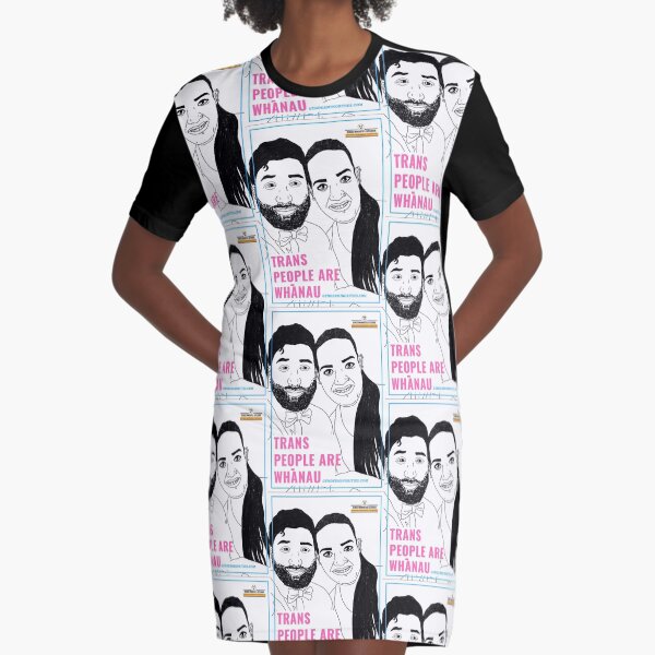 Trans People Are Whanau Graphic T-Shirt Dress
