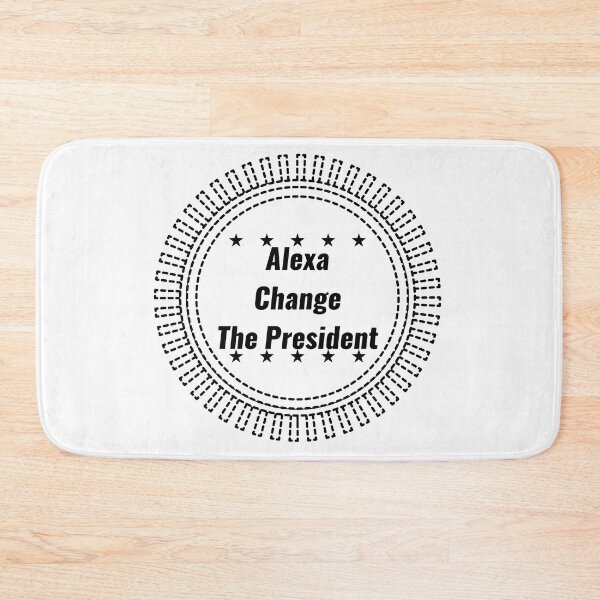 Item preview, Alexa Change The President designed and sold by Chanchane Store.