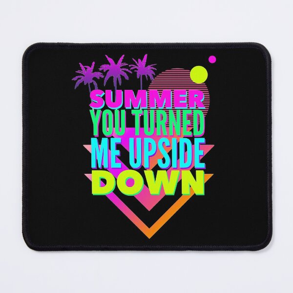 Item preview, Summer You Turned Me Upside Down designed and sold by SunfullyYours.