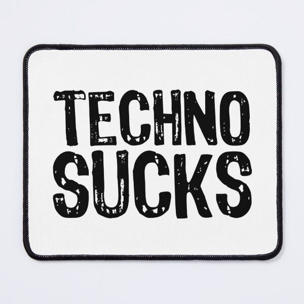 Item preview, Techno Sucks designed and sold by The "I Love Everything" Shop.