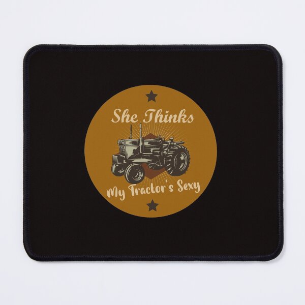 Item preview, She Thinks My Tractor's Sexy designed and sold by WAISLYV.