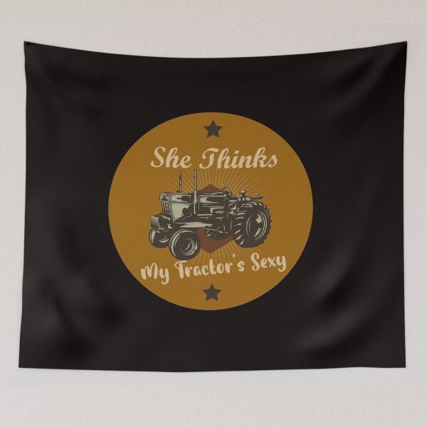 Item preview, She Thinks My Tractor's Sexy designed and sold by WAISLYV.
