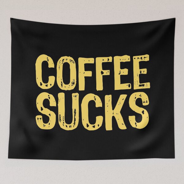 Item preview, Coffee Sucks designed and sold by The "I Love Everything" Shop.