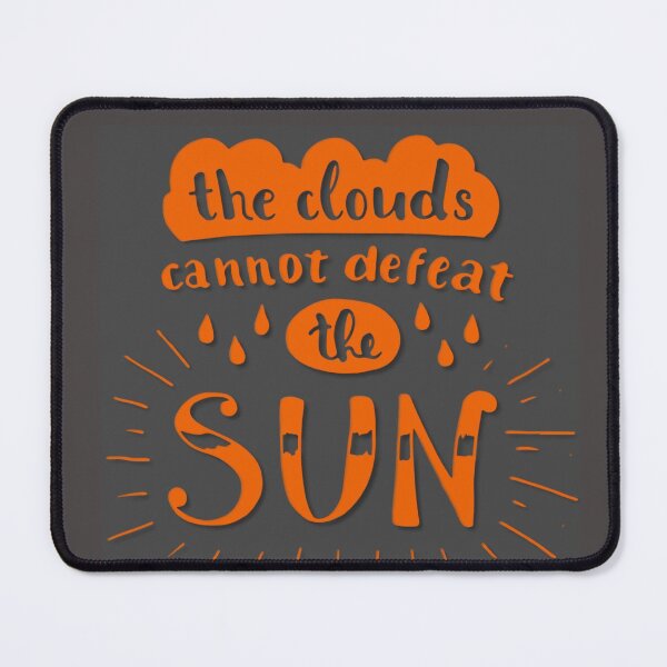 Item preview, "The Clouds Cannot Defeat the Sun" designed and sold by bohokitty.