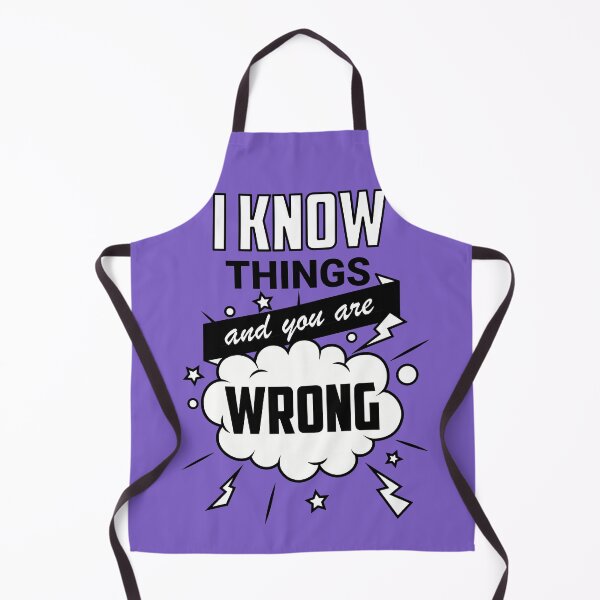 Item preview, I know things and you are wrong designed and sold by puratura.