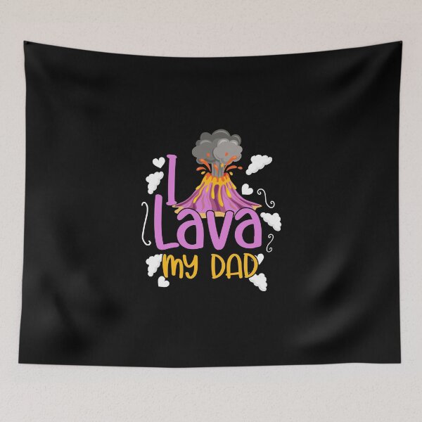 Item preview, I Lava My Dad Volcanology Lava Volcanic Ash Supervolcanoes designed and sold by Nessshirts.