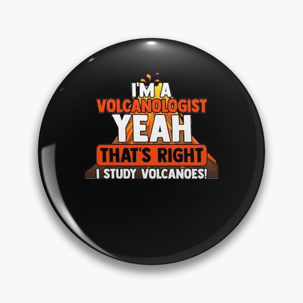 Item preview, I Am A Volcanologist Yeah That's Right I Study Volcanoes designed and sold by Nessshirts.