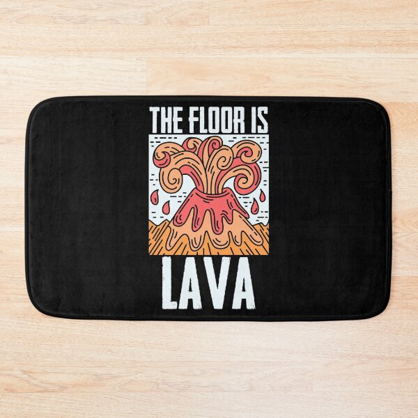Item preview, The Floor Is Lava Volcanology Supervolcanoes Lava Magma designed and sold by Nessshirts.
