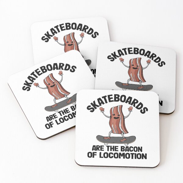 Item preview, Skateboards Are The Bacon Of Locomotion Funny Skateboard designed and sold by Stronzi.