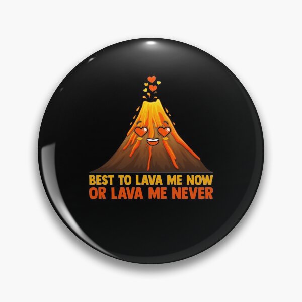 Item preview, Best To Lava Me Now Or Lava Me Never Supervolcanoes designed and sold by Nessshirts.
