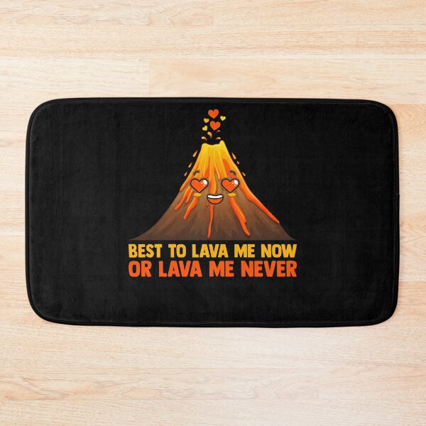 Item preview, Best To Lava Me Now Or Lava Me Never Supervolcanoes designed and sold by Nessshirts.
