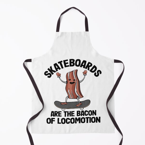 Item preview, Skateboards Are The Bacon Of Locomotion Funny Skateboard designed and sold by Stronzi.
