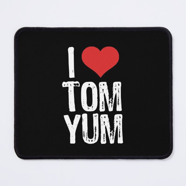 Item preview, I Love Tom Yum designed and sold by The "I Love Everything" Shop.