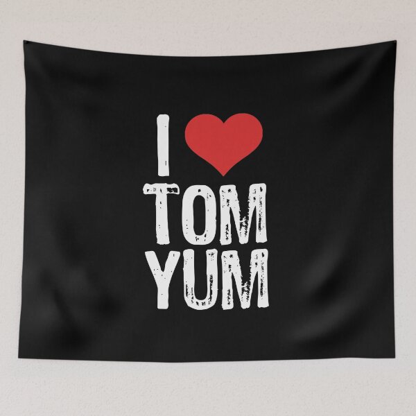 Item preview, I Love Tom Yum designed and sold by The "I Love Everything" Shop.