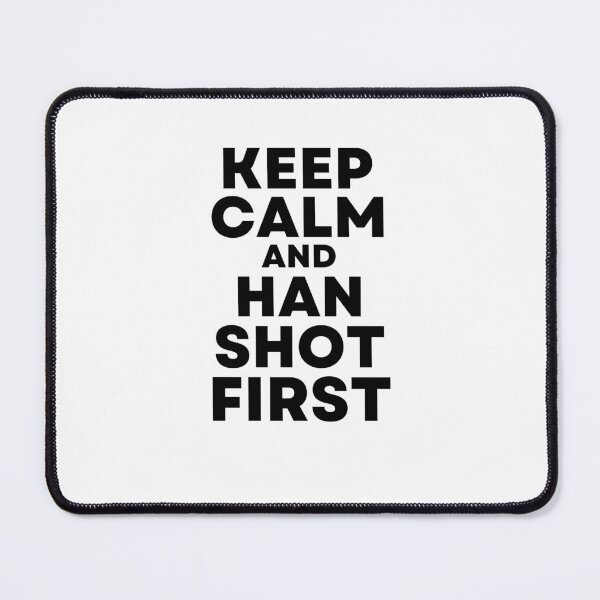 Item preview, Cisco Ramon Flash - Keep Calm and Han Shot First designed and sold by ExploreTheStore.