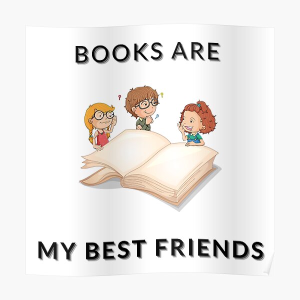 books-are-my-best-friends-poster-for-sale-by-daniel-design-redbubble