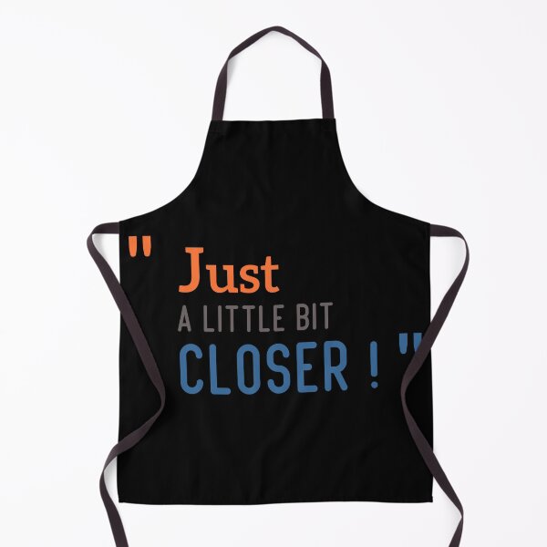 Item preview, " JUST A LITTLE BIT CLOSER ! " THE BEST QUALITY OF STICKERS & T-SHIRT designed and sold by thechamppainter.