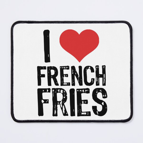 Item preview, I Love French Fries designed and sold by The "I Love Everything" Shop.