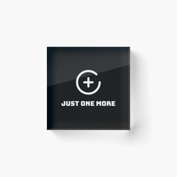 Item preview, Just One More designed and sold by RH-Store.