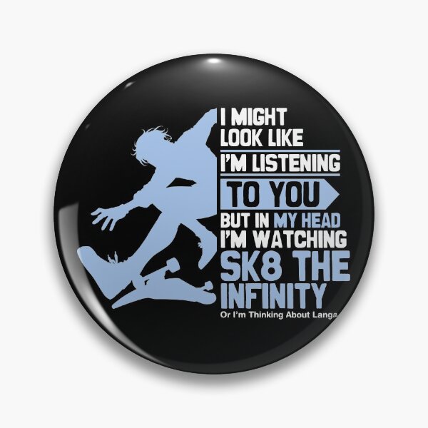 Item preview, I Might Look Like Im Listening To You - Im Watching Sk8TheInfinity designed and sold by The Shonen Spot.