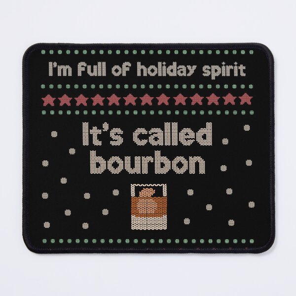 Item preview, Funny I’m full of holiday spirit, it’s called bourbon ugly Christmas sweater designed and sold by JokeGysen.