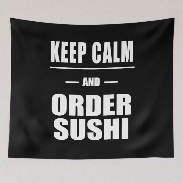 Item preview, Keep Calm And Order Sushi #white designed and sold by 9N20.