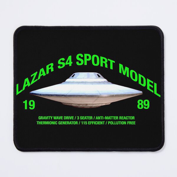 Item preview, Lazar S4 Sport Model Area 51 Flying Saucer designed and sold by silkdegreestees.