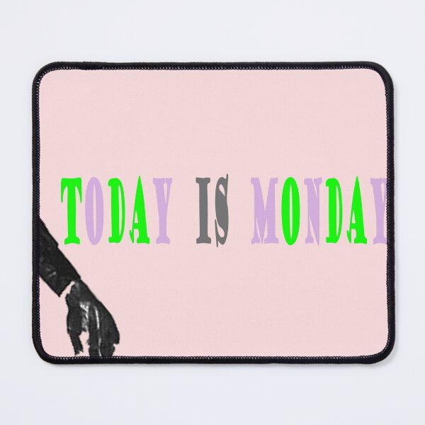 Item preview, Today is monday. designed and sold by jenwinbaby.