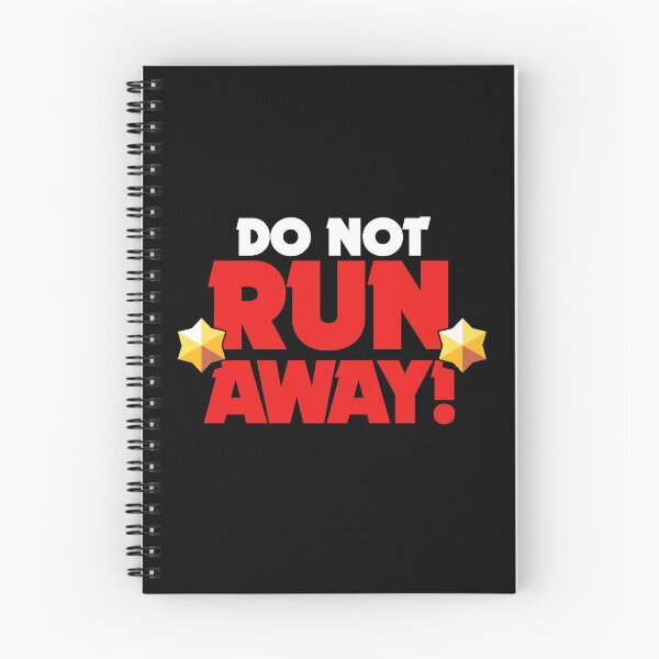 Item preview, Do not run away - Brawl Stars designed and sold by Store-Designify.