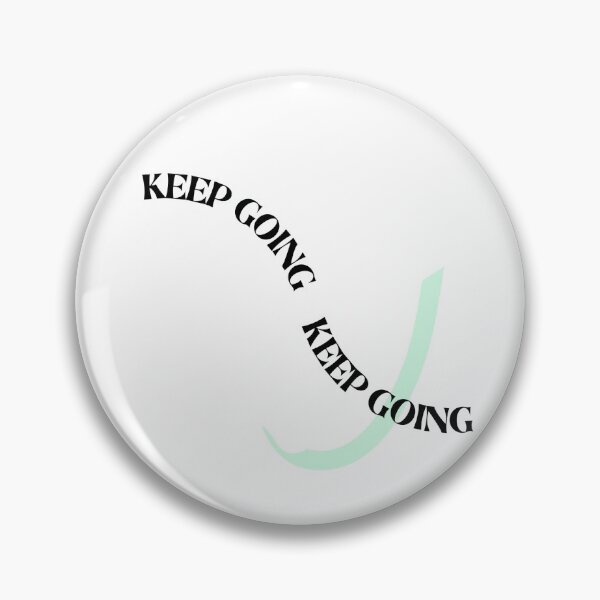 Item preview, Keep going - Positive Quote designed and sold by dreamxarena.