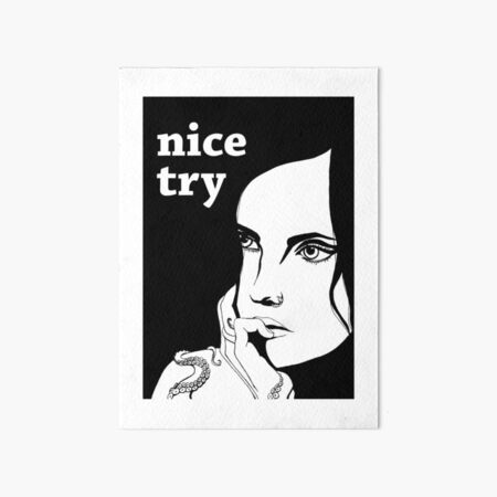 nice try Art Board Print